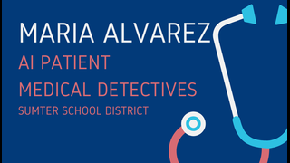 Maria Alvarez - AI Patient - Medical Detectives