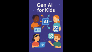 Gen AI for Kids